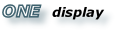ONE   display